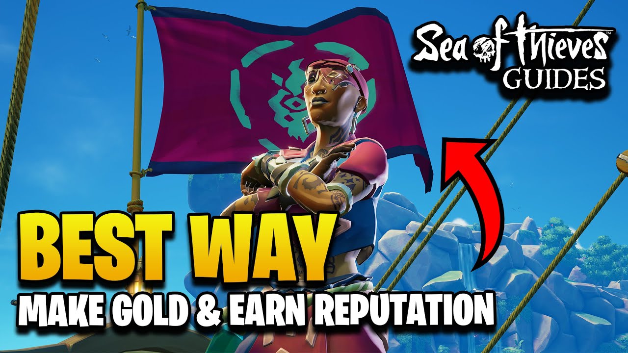 Best Way to Make Gold & Earn Reputation in Sea of Thieves Season 11