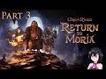 Soapie Plays: LOTR Return to Moria - Part 3