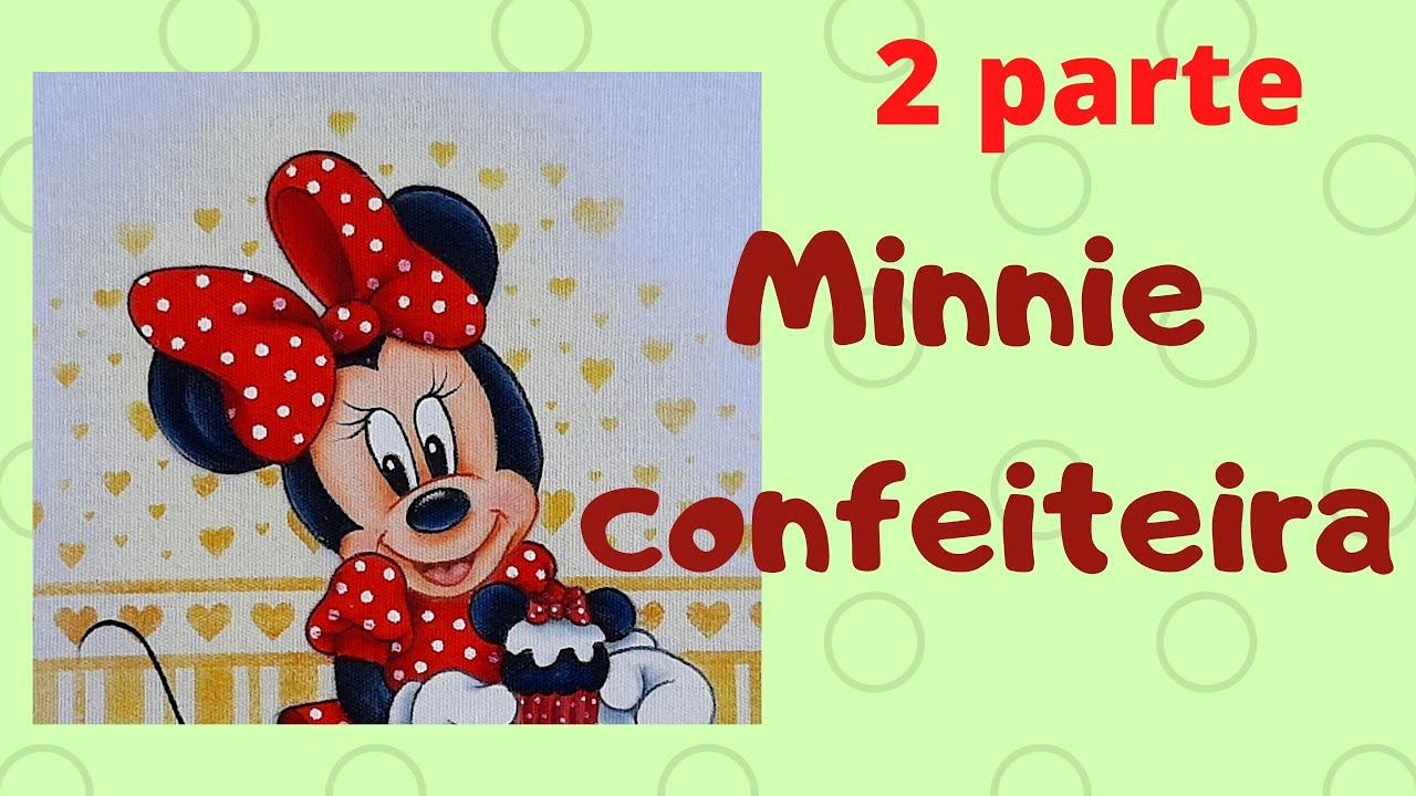 Minnie confeiteira - 2 parte (Desenhos Crocantes)