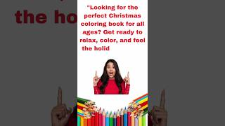 Ultimate Happy Christmas Coloring Book for All Ages - Printable Holiday Fun for Kids Adults