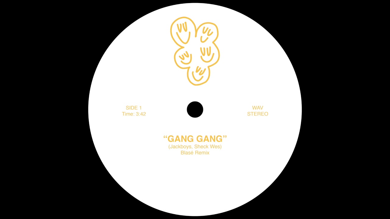 JACKBOYS, Sheck Wes - Gang Gang (Blasé Remix)