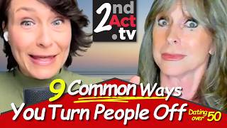 Dating After 50: 9 Things You're Doing That Turn People Off