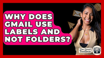 Why Does Gmail Use Labels And Not Folders? - TheEmailToolbox.com