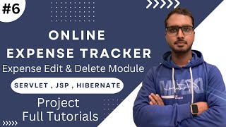 #6 Online Expense Tracker Expense Edit & Delete Module | Servlet, JSP, Hibernate Projects