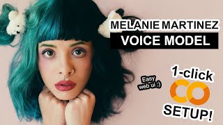 Melanie Martinez AI Voice Model - RVC 1-CLICK Google Colab Setup