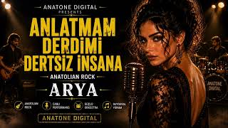 Arya - Ağla Gönül  | Muhteşem Anatolian Rock Yorumu | Canlı Performans | Anatone Digital
