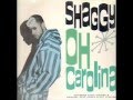 SHAGGY - OH CAROLINA - OH CAROLINA (RAAS BUMBA CLAAT VERSION)