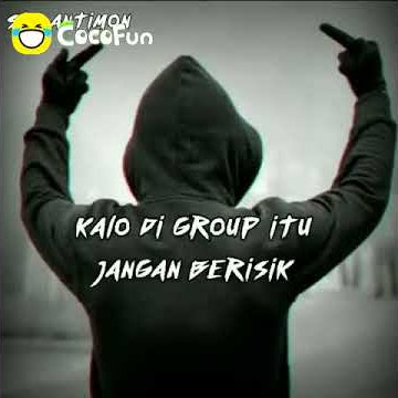 Kalau di grup itu jangan berisik