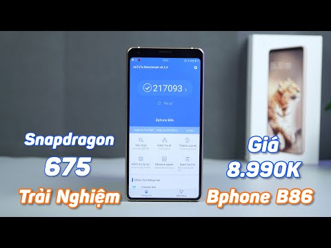 Trên Tay Muộn Siêu Phẩm Bphone B86 - Điện Thoại Made In Việt Nam Mình Ấn Tượng Nhất Nhưng!!!