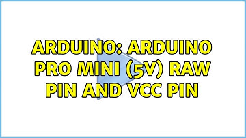 Arduino: Arduino Pro Mini (5V) Raw Pin and VCC Pin (2 Solutions!!)