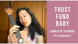 Txt - Trust Fund Baby Ukulele Tutorial By Chairia Tandias