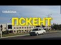 Uzbekistan Ташкентская область город ПСКЕНТ