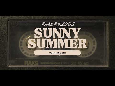 TEASER: ProleteR & LVDS - Sunny Summer [Out May 24th]