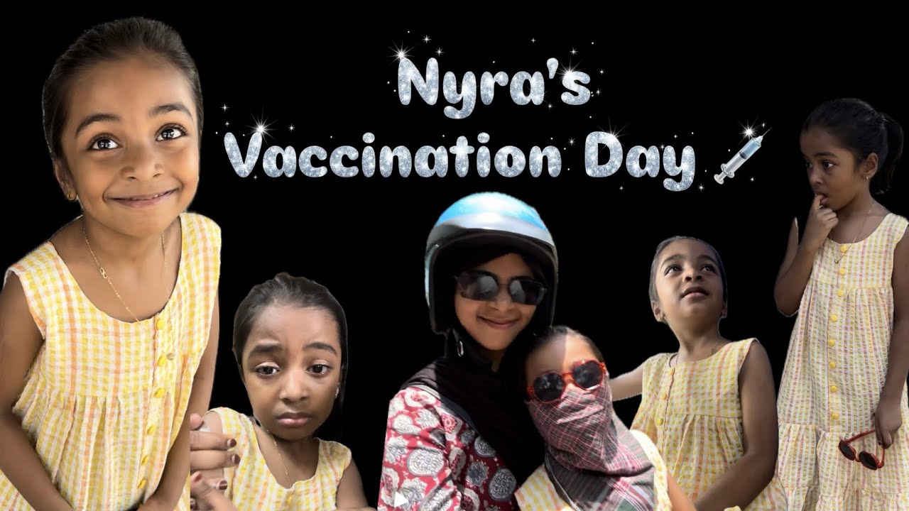 Nyra’s vaccination day