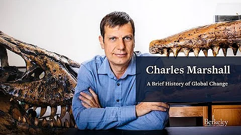 Brief History of Global Change: Charles Marshall