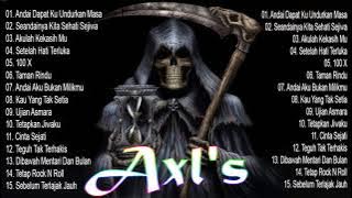 Axl's Full Album - Koleksi Lagu Rock Jiwang Terbaik Axl's | Lagu Rock Kapak Malaysia 90an Terbaik