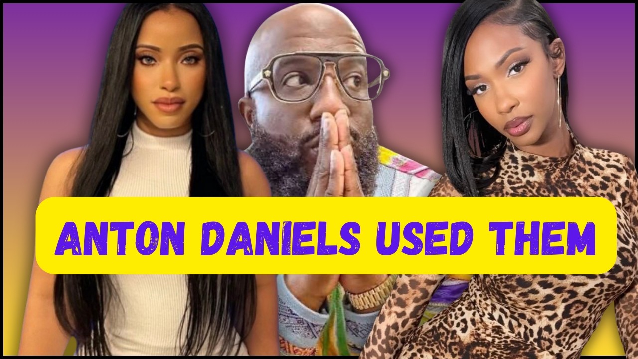 Anton Daniels History of Disrespecting Black Women | & Using them
