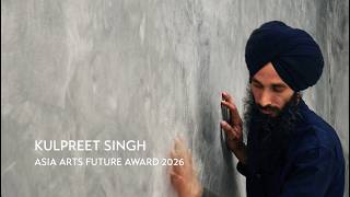 Kulpreet Singh: Asia Arts Future (India) Awardee | 2026 Asia Arts Game Changer Awards India