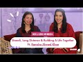 Shaadi is all about learning  unlearning together  ft ramsha ahmed khan  chai chat w erum rehman