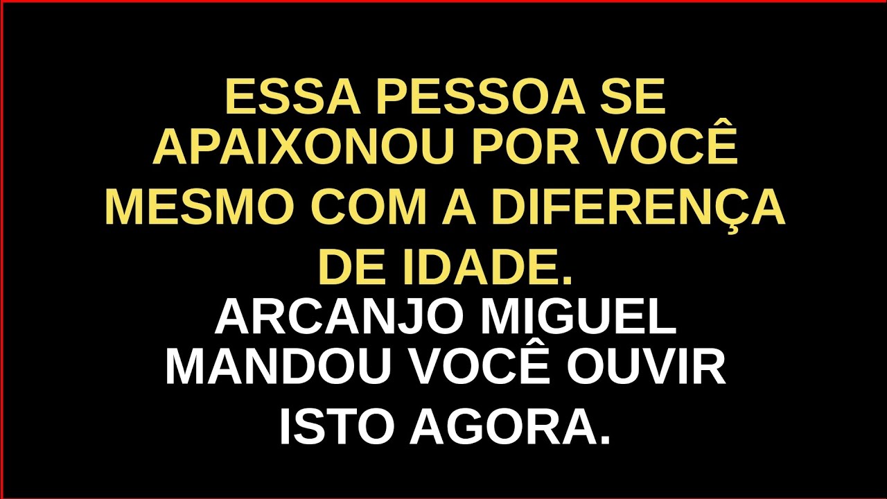 😱 ESSA PESSOA SE APAIXONOU POR VOCÊ  MESMO COM A DIFERENÇA  DE IDADE. ARCANJO MIGUEL  MANDOU VOCÊ...