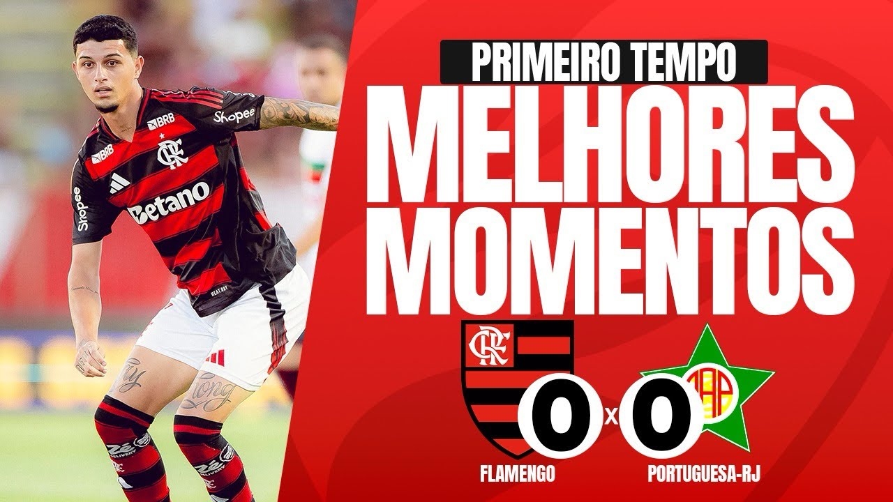 FLAMENGO 0x0 Portuguesa-RJ | MELHORES MOMENTOS | 1º Tempo | Carioca 2026