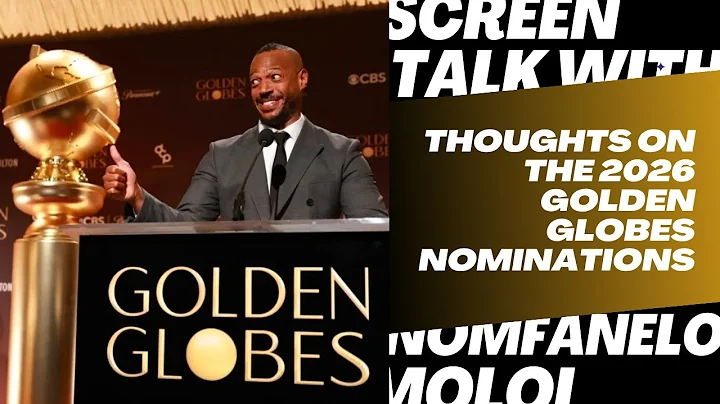Thoughts On The 2026 Golden Globes Nominations