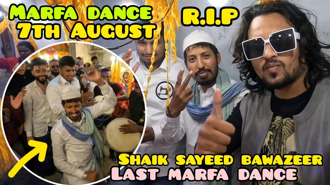 Shaik Sayeed  Bawazeer | Last Function |  Nikah Rasheed Qureshi | Hyderabad marfa dance 🕺 ♥️