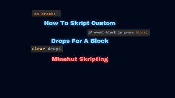 How To Skript Custom Drops For A Block - Minehut Minecraft Skripting