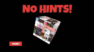 Can You Finish This Disney Cube With No Hints  April 13