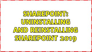 Famous Sharepoint: Uninstalling and Reinstalling SharePoint 2019 Wealth