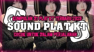 Dj Sound Plat Kt Breakbeat Viral Fyp Tiktok Dj Plat Kt Jedag Jedug Viral Fyp Tiktok Terbaru 2025