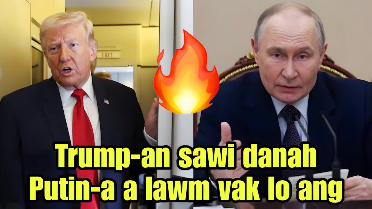 Iran indo chungchangah Trump-a & Putin-a phone in an inbia‼️Trump-an a chhang hnehsawh khawp mai🔥