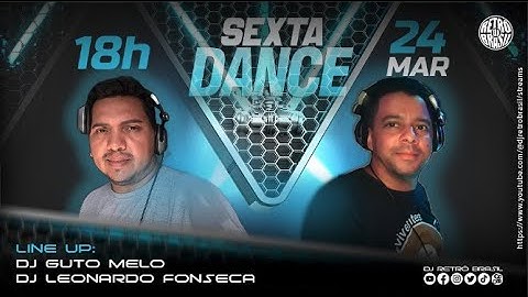 SEXTA DANCE / BELÉM PARÁ / DJ GUTO MELO feat. DJ LEONARDO FONSECA