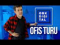 @orkunisitmak OFİS TURU | ORK DIGITAL