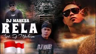 DJ Mahesa - Rela (Cipt. Dj Mahesa) || Bali Indonesian