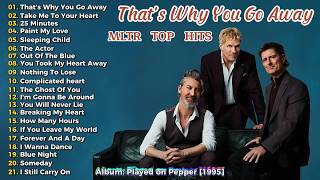 That's Why You Go Away - MLTR Greatest Top Hits - MLTR Love Songs Full Album