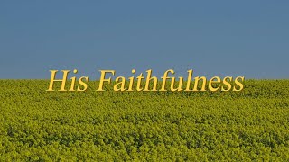 piano ccm · His Faithfulness · 나 주님을 모른다하여도 · 1시간 반복재생 · 기도음악