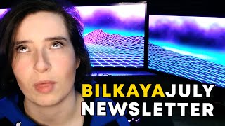 Patreon - Bilkaya July Newsletter