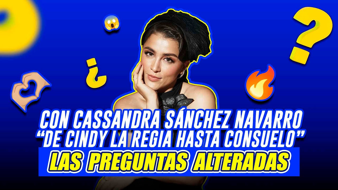 Previsualización de video para nota Cassandra Sanchez Navarro en las Preguntas Alteradas
