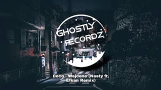 Coco - Wejdene (Nasty ft. Ëfkan Remix)