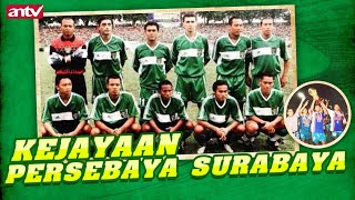 Masa Kejayaan Green Force - Persebaya Surabaya | Flashback 1996-2000