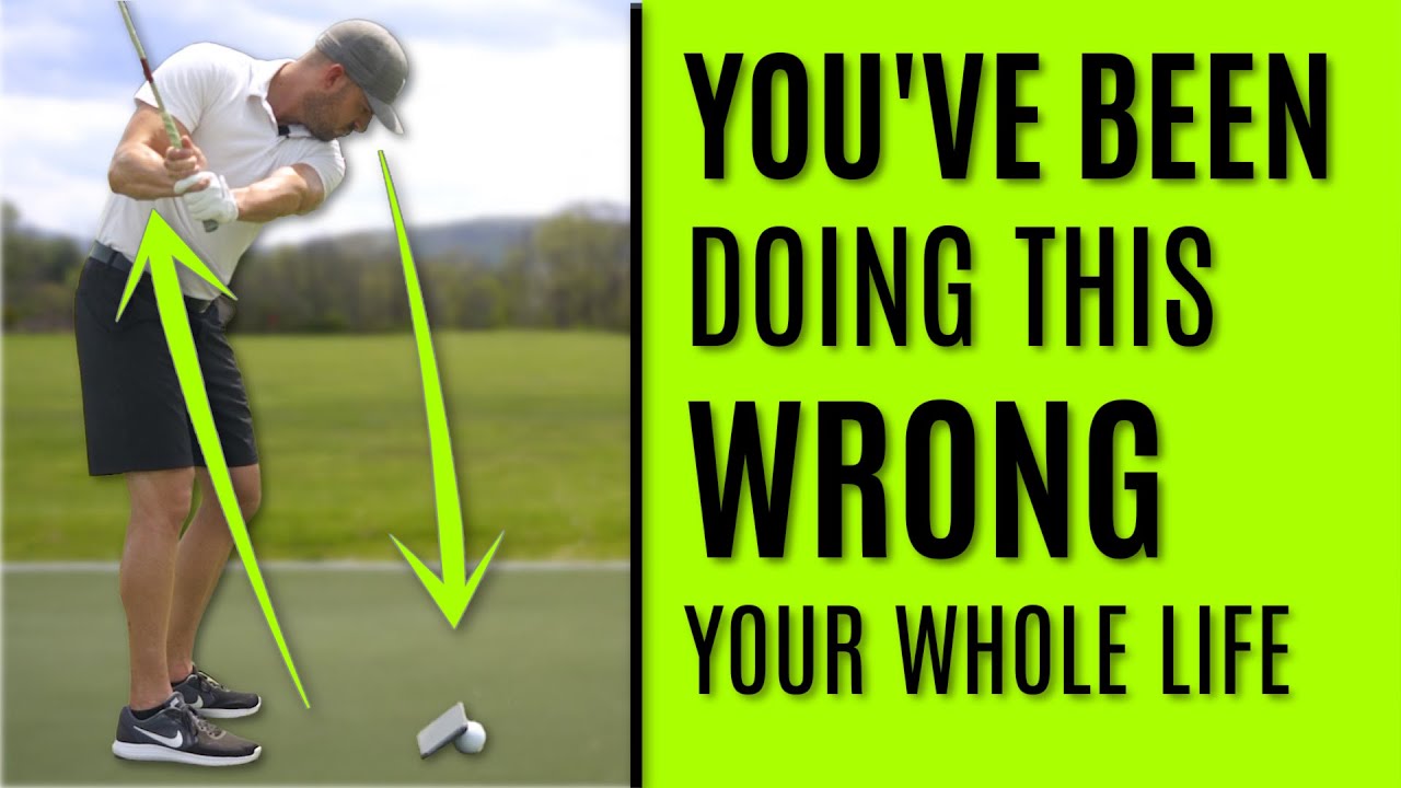 GOLF: You've Been Doing This Wrong Your Whole Life - YouTube