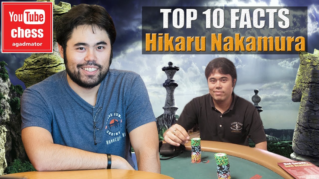 Hikaru Nakamura / 10 Things about Hikaru Nakamura you didn't know - MPSC  world