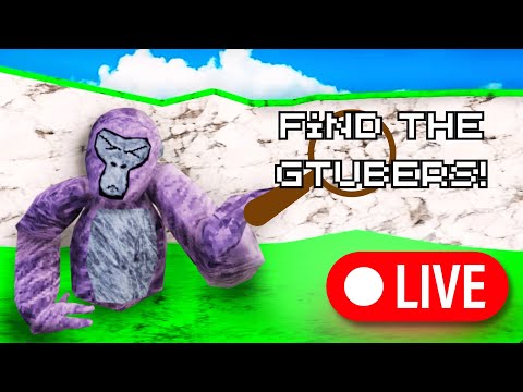 Find the Gtubers! Gorilla tag live