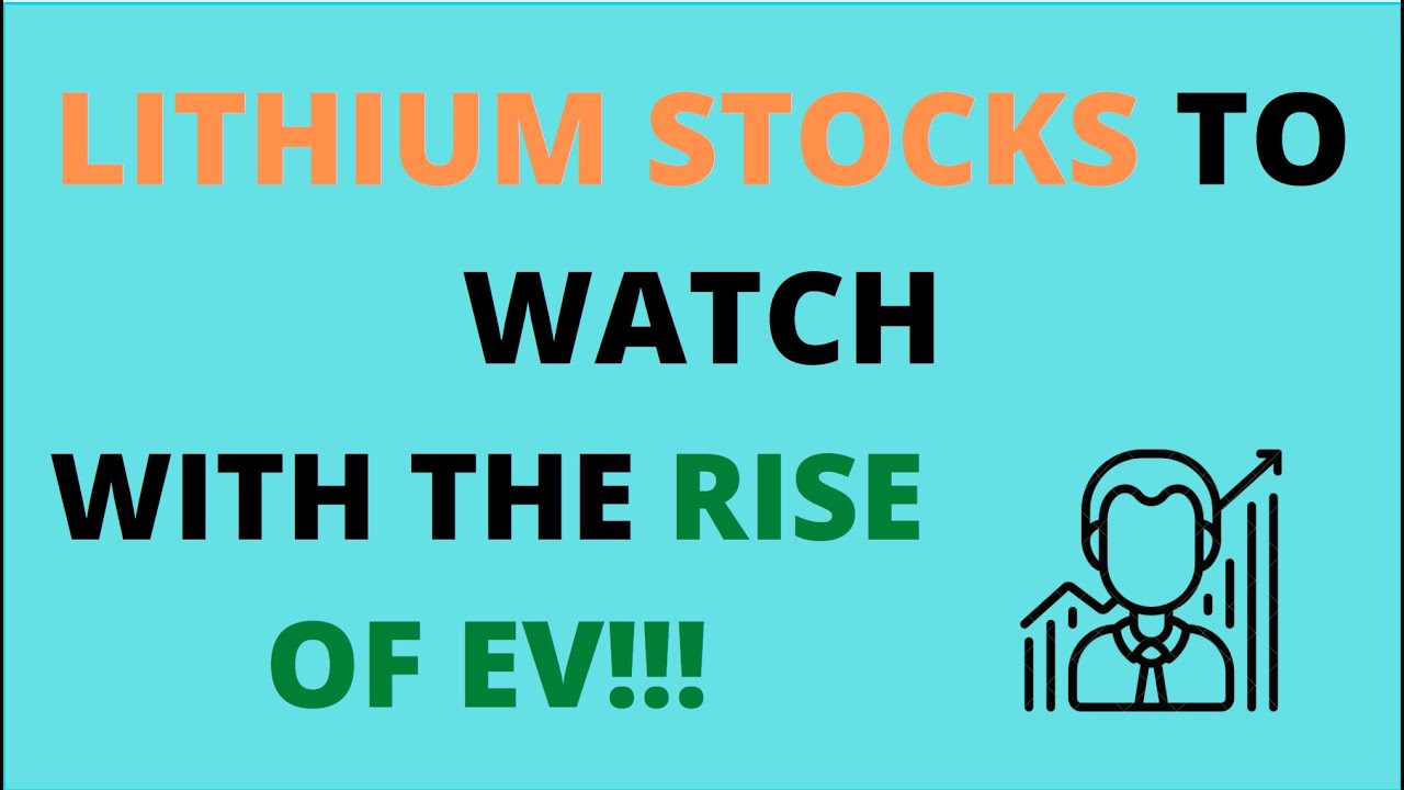 3 LITHIUM STOCKS TO WATCH WITH THE RISE OF EV!!! YouTube