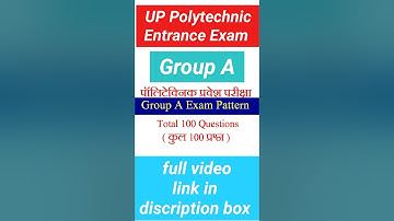 up polytechnic entrance exam pattern 2025 / polytechnic group a exam pattern/syllabus