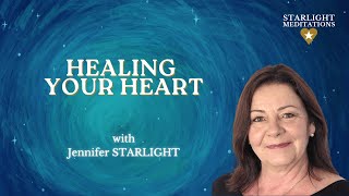 Starlight Meditation- Healing Your Heart
