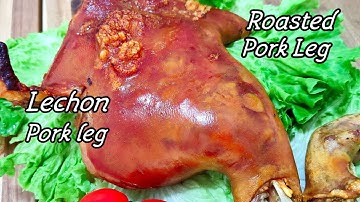 Crackling and Crispy Roast Pork leg / Lechon Pork Leg / Lechon  Baboy sa Oven