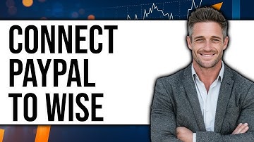 How To Connect PayPal To Wise