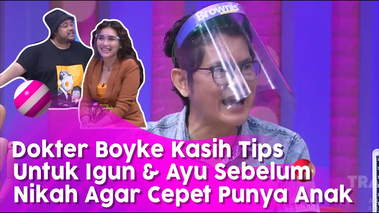 Dokter Boyke Kasih Tips Agar Cepet Punya Anak Untuk Igun dan Ayu | BROWNIS (10/6/20) P2